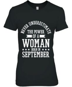 Birthday Woman September Birthday Never Underestimate 1 Birthday Woman September Birthday Never Underestimate 2