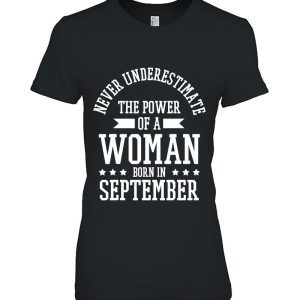 Birthday Woman September Birthday Never Underestimate