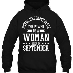 Birthday Woman September Birthday Never Underestimate 3