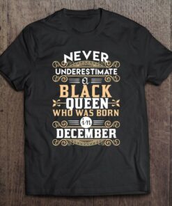 Black Queens Are Born In December Birthday Tshirts 1