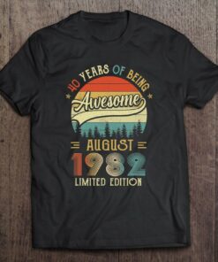 Born August 1982 40Th Birthday Made In 1982 40 Years Old 1