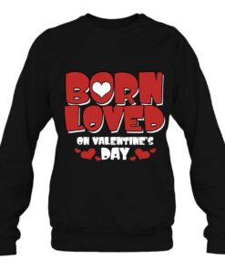 Born On Valentine'S Day Birthday Valentine Day Awesome Cute 4