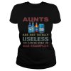 Bud Light T-Shirt Aunts Are Not Tatally Useless We Can Be Used Us Bad Examples