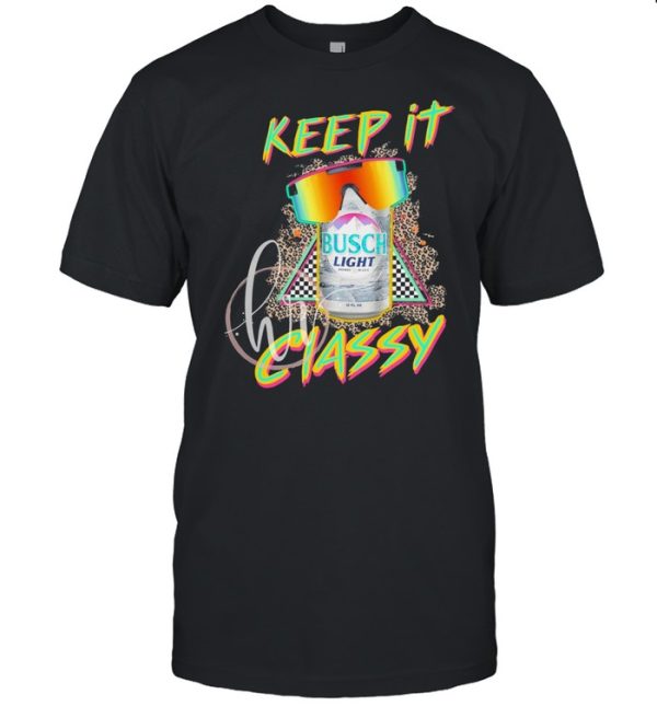 Busch Light T-Shirt Colorful Keep It Classy