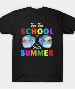 Bye Bye School Hello Summer Last Day Of School T Shirt 1