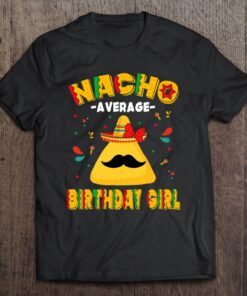 Cinco De Mayo Funny Nacho Average Birthday Girl 1
