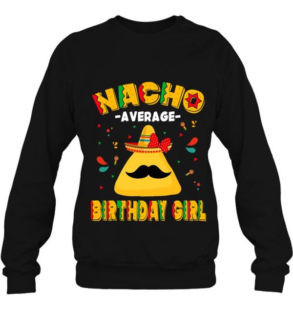 Cinco De Mayo Funny Nacho Average Birthday Girl