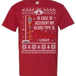 Cool In Case Of Accident My Blood Type Is Coors Light T Shirt 2