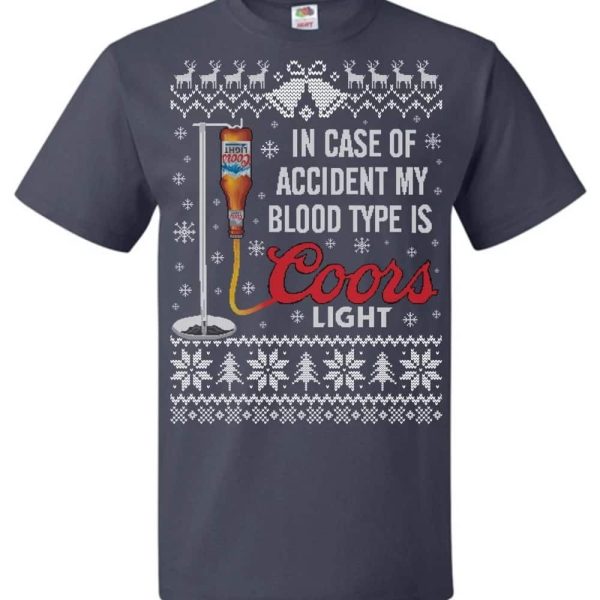 Cool In Case Of Accident My Blood Type Is Coors Light T-Shirt