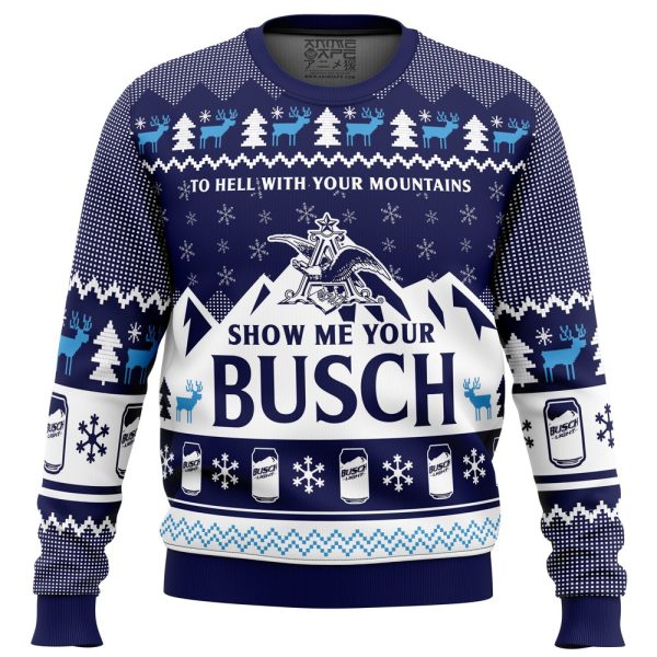 Cool To Hell With Your Mountains Show Me Your Busch Christmas Sweater