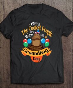 Coolest People Born On Groundhog Day Cute Birthday Party 1