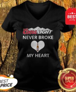 Coors Light Never Broke My Heart T Shirt 2