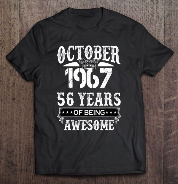 Cute October 1967 56 Years Of Being Awesome Birthday Costume