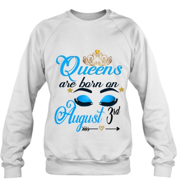 Cute Queens Are Born On August 3Rd Leo Woman Birthday Girl