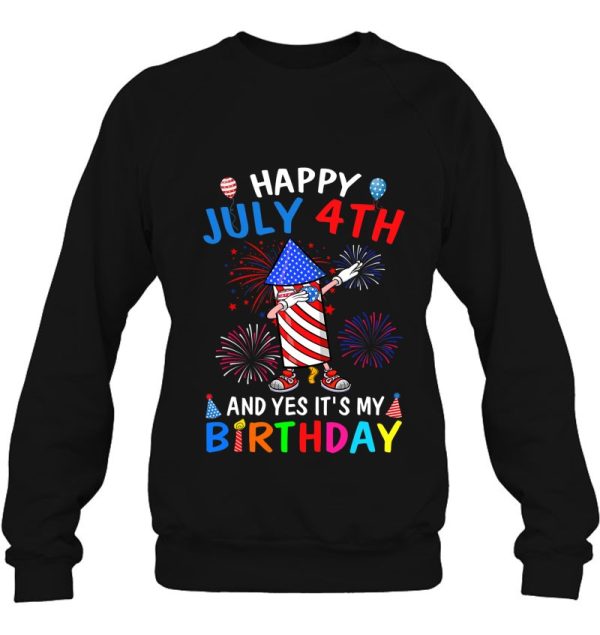 Dabbing Firecracker July 4Th And Yes It’s My Birthday