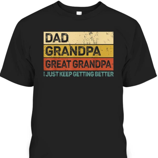Dad Grandpa Great Grandpa Father’s Day T-Shirt Grandpa Gift From Grandkid