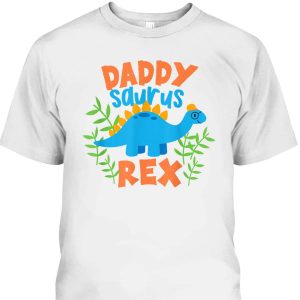 Daddy Saurus Rex Dinosaur Dino Fathers Day T Shirt 2