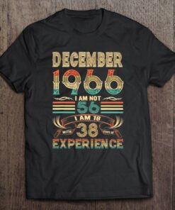 December 1966 I Am Not 56 I Am 18 With 38 Years 1
