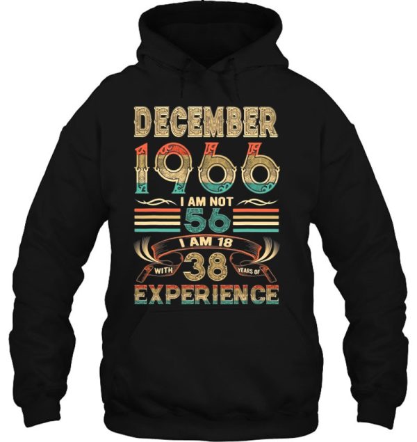 December 1966 I Am Not 56 I Am 18 With 38 Years