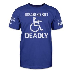 Disabled But Deadly