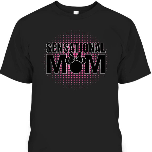 Disney Mickey And Friends Mother’s Day Sensational Mom T-Shirt