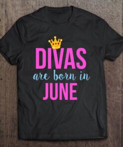 Divas Are Born In June Queen Princess Birthday 1