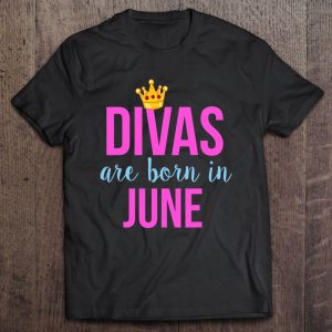 Divas Are Born In June Queen & Princess Birthday