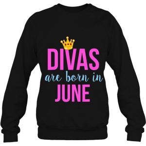 Divas Are Born In June Queen Princess Birthday 4