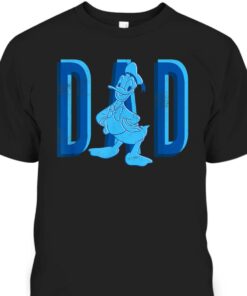 Donald Duck Dad Fathers Day T Shirt Gift For Disney Lovers 1