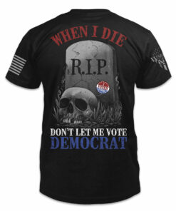 Don't Let Me Vote Democrat 3 Dont Let Me Vote Democrat 4626 4