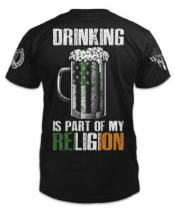 Drinking Is Part Of My Religion 1816 2