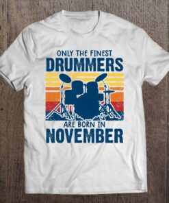 Drummer S Drummers Born In November Drummer Gifts 1