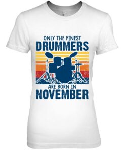 Drummer S Drummers Born In November Drummer Gifts 1 Drummer S Drummers Born In November Drummer Gifts 2