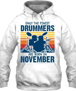 Drummer S Drummers Born In November Drummer Gifts 2 Drummer S Drummers Born In November Drummer Gifts 3