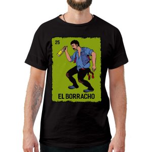 El Borracho T-Shirt