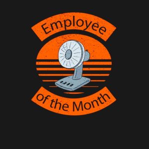 Employee of the month shirt