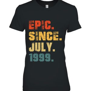 Epic Since July 1999 23Rd Birthday Gifts 23 Years Old 2