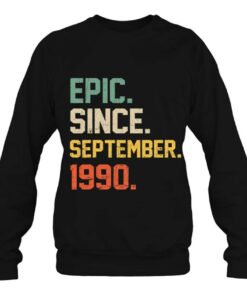 Epic Since September 1990 Shirt 32 Years Old 32Nd Birthday 4