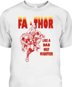 Fa-Thor Father's Day T-Shirt Like A Dad Only Mightier Gift For Marvel Fans 1 Fa Thor Fathers Day T Shirt Like A Dad Only Mightier Gift For Marvel Fans 2