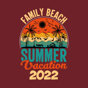 Family Beach Summer Sand Sun Surf 2022 T-Shirt