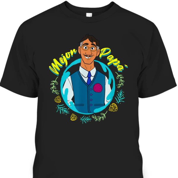 Father’s Day T-Shirt Agustin Madrigal Mejor Papa Gift For Disney Lovers