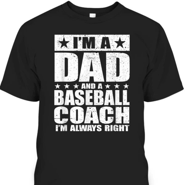 Father’s Day T-Shirt Baseball Coach Gift For Dad From Daughter