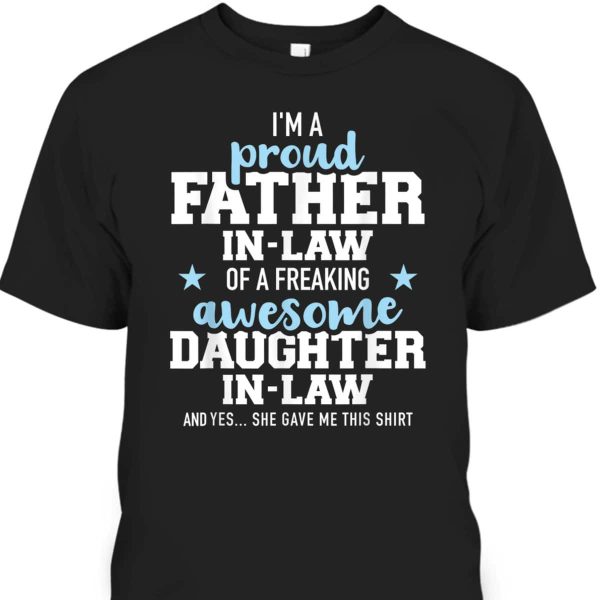 Father’s Day T-Shirt Father-In-Law Gift From Daughter-In-Law
