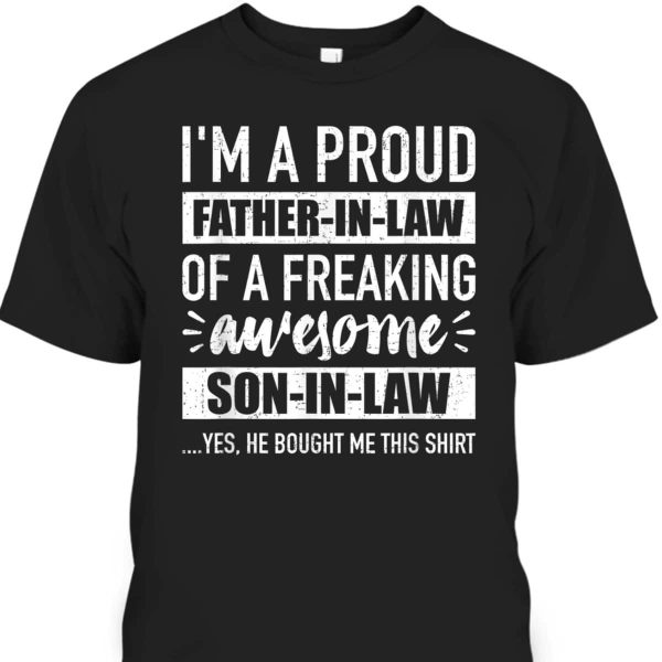 Father’s Day T-Shirt Father-In-Law Gift From Son-In-Law