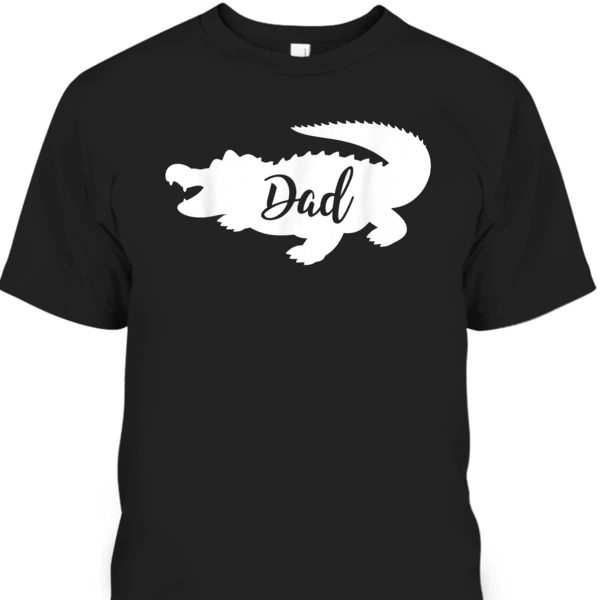Father’s Day T-Shirt Gator Dad Gift For Dad From Son