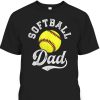 Father’s Day T-Shirt Gift For Softball Players