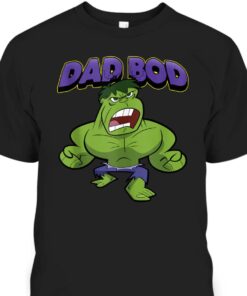 Fathers Day T Shirt Hulk Dad Bod Gift For Marvel Fans 1