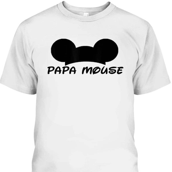 Father’s Day T-Shirt Papa Mouse Best Gift For Grandpa