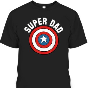 Father’s Day T-Shirt Super Dad Captain America Shield Marvel Fans Gift