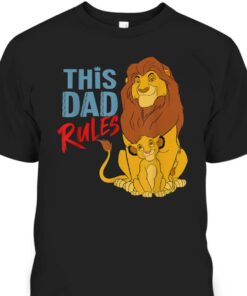 Fathers Day T Shirt The Lion King Simba And Mufasa This Dad Rules 1